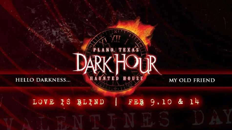 Dark Hour Haunted House Presents 'Love Is Blind'.