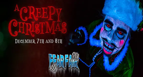 Fear Fair Presents: 'A Creepy Christmas' this Holiday Season! photo