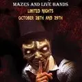 Mazes & Live Bands - Limited Nights at Blackthorne Haunted House