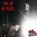 Kill or be killed!