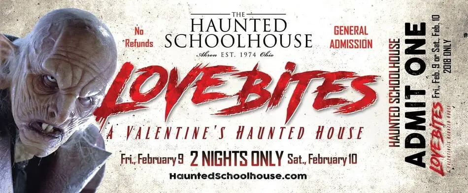 The Haunted Schoolhouse Presents 'Love Bites: A Valentine's Haunted House'.
