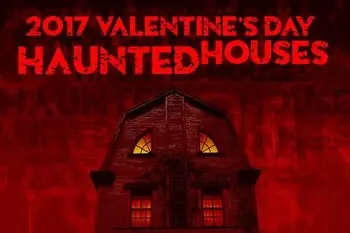 Shower Your Love with Tons of Terror at a Valentine's Day Haunted House Here in Illinois!