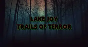 Serious Scares Being Stirred Up this Halloween Season at Lake Joy Trails of Terror!