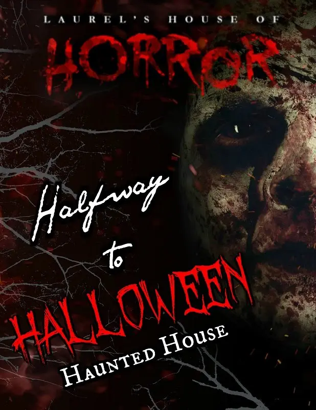 Laurel's House of Horrors Hosting a 'Halfway to Halloween' Haunt for Three Terrifying Weekends! photo