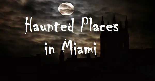 Eerie Tales Surrounding Miami's Truly Haunted Places photo