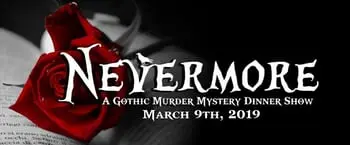 'NEVERMORE: A Gothic Murder Mystery Dinner Show' to Take Place at Haunted Hills Estate