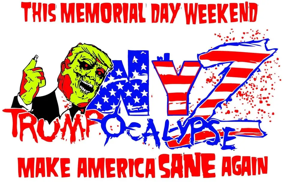 This Memorial Day Weekend - Trumpocalypse - Make America Sane Again