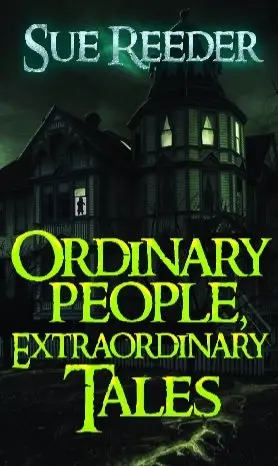 'Ordinary People, Extraordinary Tales' by Sue Reeder
