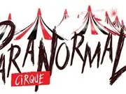 Attention Paranormal Lovers - Paranormal Cirque is Coming to Arkansas!