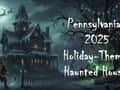 'Tis the Season for Thrills and Chills at Pennsylvania's 2025 Holiday Haunts!