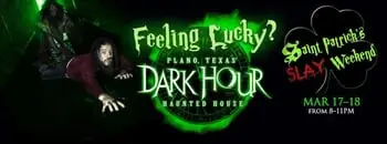 Don't Miss Out on Saint Patrick's SLAY Weekend at Dark Hour Haunted House!