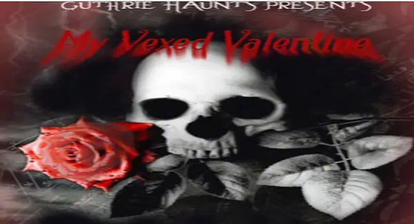 'My Vexed Valentine' Coming to Guthrie Haunts this February! photo