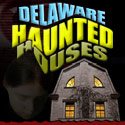 Delaware Haunted Houses
