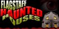 Flagstaff Haunted Houses
