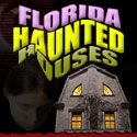 Florida Haunted Houses