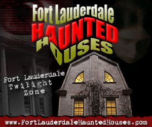 Fort Lauderdale Haunted Houses