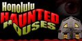 Honolulu Haunted Houses