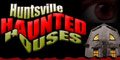 Huntsville Haunted Houses