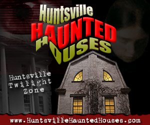 Huntsville Haunted Houses