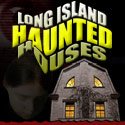 Long Island Haunted Houses