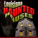 Louisiana Haunted Houses
