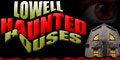 Lowell Haunted Houses