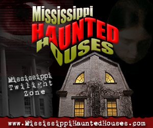 Mississippi Haunted Houses