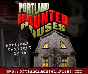 Portland Haunted Houses