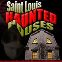Saint Louis Haunted Houses
