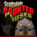 Scottsdale Haunted Houses