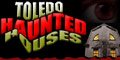 Toledo Haunted Houses