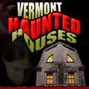 Vermont Haunted Houses