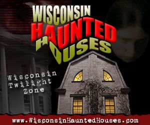 Wisconsin Haunted Houses