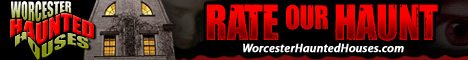 Worcester Haunted Houses