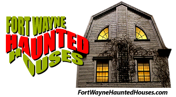 Fort Wayne Haunted Houses