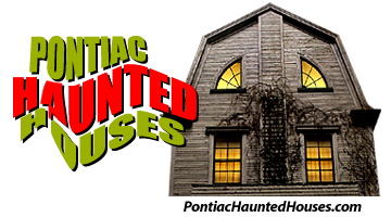 Pontiac Haunted Houses